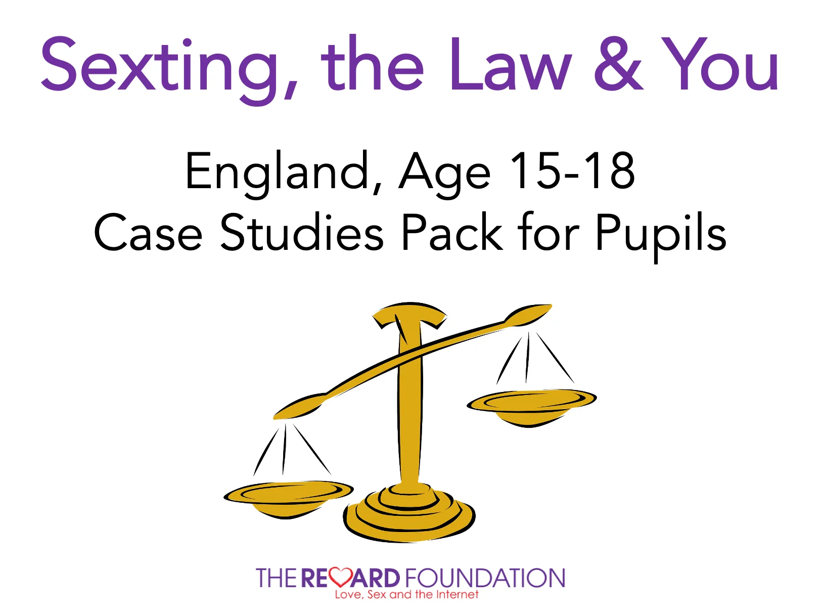 Sexting, the Law & You, England - The Reward Foundation