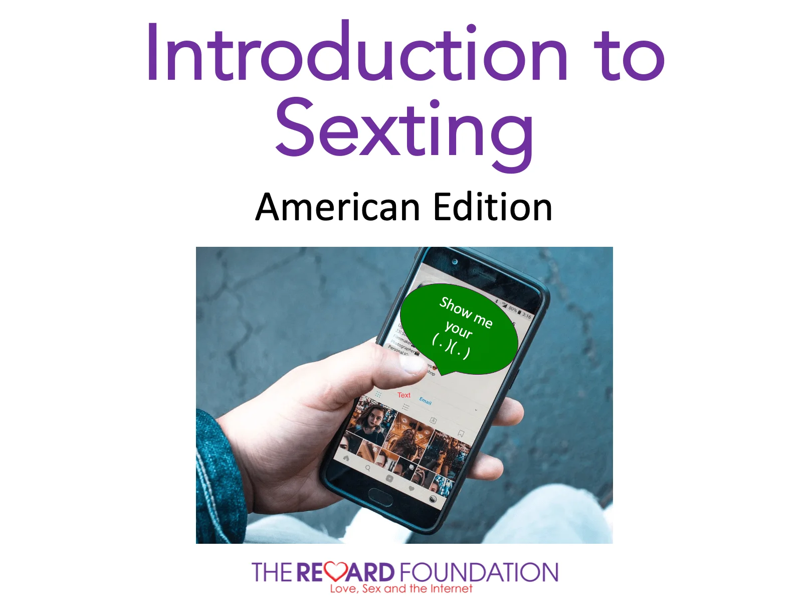 1618px x 1212px - Introduction to Sexting, American Edition - The Reward Foundation